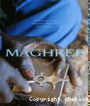 Maghreb, artisans de la Terre