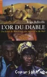 L'or du diable : du désert de Mauritanie aux mines d'or du Mali