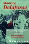 Maurice Delafosse, entre orientalisme et ethnographie : l'itinéraire d'un africaniste (1870-1926)