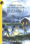 Comment suivre une piste en plein blizzard ?