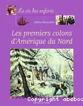 Les premiers colons d'Amérique du Nord