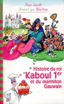 Histoire du roi Kaboul Ier et du marmiton Gauwain