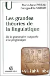 Les grandes théories de la linguistique : de la grammaire comparée à la pragmatique