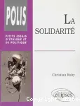 La solidarité : essai sur une autre culture politique dans un monde postmoderne