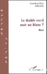 Le diable est-il noir ou blanc ?