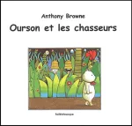 Ourson et les chasseurs