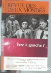 Revue des Deux Mondes, n° 5 (2003). Etre à gauche ?