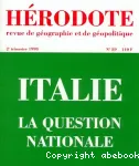 Hérodote : revue de géographie et de géopolitique, n° 89 (1998). Italie, la question nationale