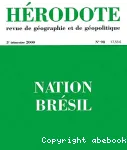 Hérodote : revue de géographie et de géopolitique, n° 98 (2000). Nation Brésil