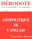 Hérodote : revue de géographie et de géopolitique, n° 115 (2004). Géopolitique de l'anglais