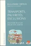 Transports, pauvretés, exclusions : pouvoir bouger pour s'en sortir