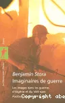 Imaginaires de guerre : les images dans les guerres d'Algérie et du Viêt Nam