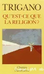 Qu'est-ce que la religion ? : la transcendance des sociologues