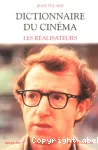 Dictionnaire du cinéma. 1 Les réalisateurs