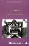 La zone : souvenirs d'un gardien de camp