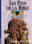 Les pays de la Bible : atlas historique