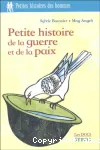 Petite histoire de la guerre et de la paix