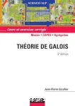 Théorie de Galois : cours et exercices corrigés