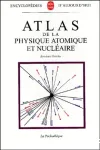 Atlas de la physique atomique et nucléaire