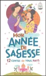 Mon année de sagesse : 12 contes de tous pays