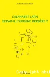 L'alphabet latin serait-il d'origine berbère ?