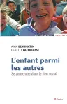 L'enfant parmi les autres : se construire dans le lien social