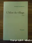 L'idiot du village : fantaisie romanesque