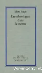 Un ethnologue dans le métro