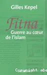 Fitna : guerre au coeur de l'islam