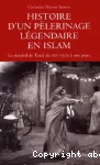 Histoire d'un pèlerinage légendaire en islam : le mouled de Tantâ du XIIIe siècle à nos jours