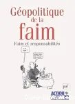 Géopolitique de la faim : faim et responsabilités