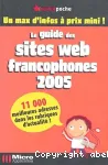 Le guide des sites Web francophones 2005