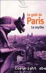 Le goût de Paris. 1 Le mythe