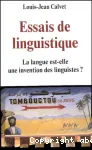 Essais de linguistique : la langue est-elle une invention des linguistes ?