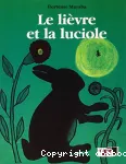 Le liévre et la luciole