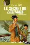 7 mai 1915 : le secret du Lusitania