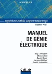 Manuel de génie électrique : rappels de cours, méthodes, exemples et exercices corrigés