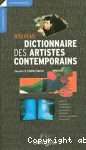 Nouveau dictionnaire des artistes contemporains : peintres, sculpteurs, installateurs, actionnistes, vidéastes, artistes multimédia, performers
