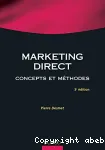 Marketing direct : concepts et méthodes