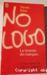 No logo : la tyrannie des marques