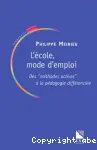 L'école mode d'emploi : des 