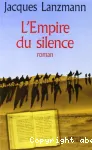 L'empire du silence : roman