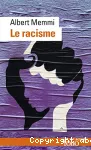 Le racisme : description, définitions, traitement