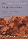 Atlas des guerres nomades : Mongols, Huns, Vikings