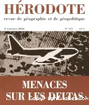 Hérodote : revue de géographie et de géopolitique, n° 121 (2006). Menaces sur les deltas