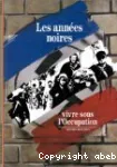 Les Années noires : vivre sous l'Occupation