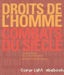 Droits de l'homme : combats du siècle