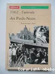 1962 : l'arrivée des Pieds-Noirs