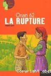 Oran 62 : la rupture