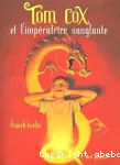 Tom Cox et l'impératrice sanglante